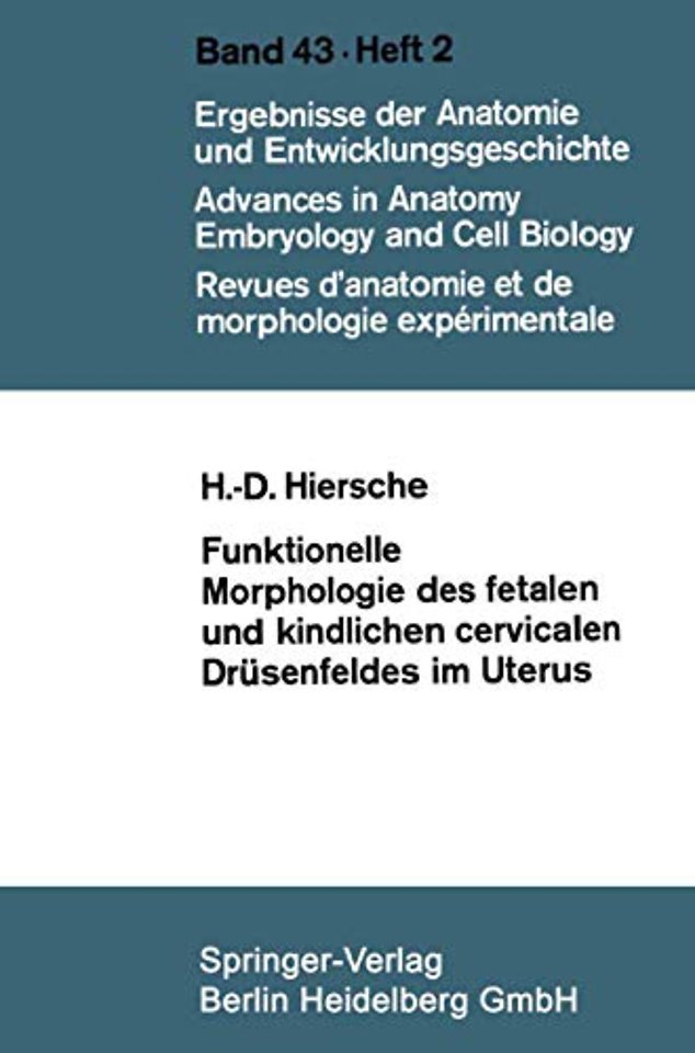 Funktionelle Morphologie des fetalen und kindlichen cervicalen Drüsenfeldes im Uterus