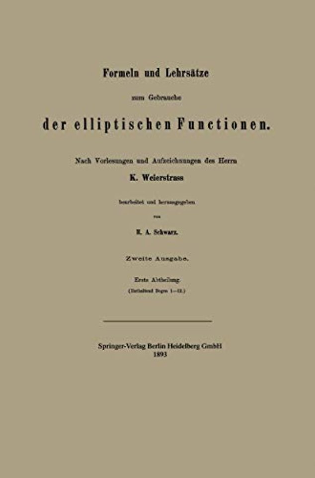 Formeln und Lehrsätze zum Gebrauche der elliptischen Functionen