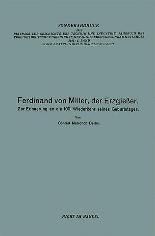 Ferdinand von Miller, der Erzgießer