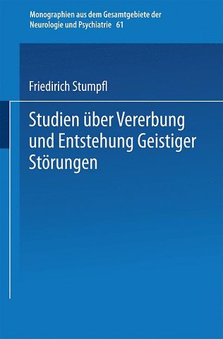 Studien über Vererbung und Entstehung Geistiger Störungen