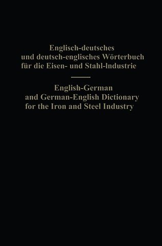 English-German and German-English Dictionary for the Iron and Steel Industry