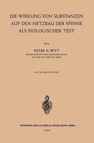 Die Wirkung von Substanzen auf den Netzbau der Spinne als Biologischer Test