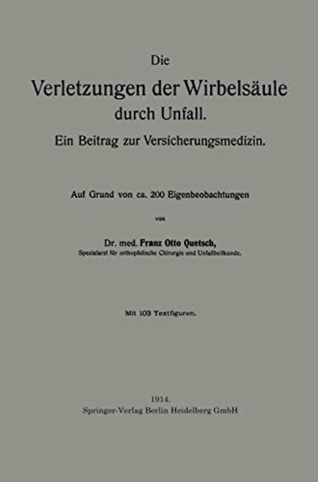 Die Verletzungen der Wirbelsäule durch Unfall