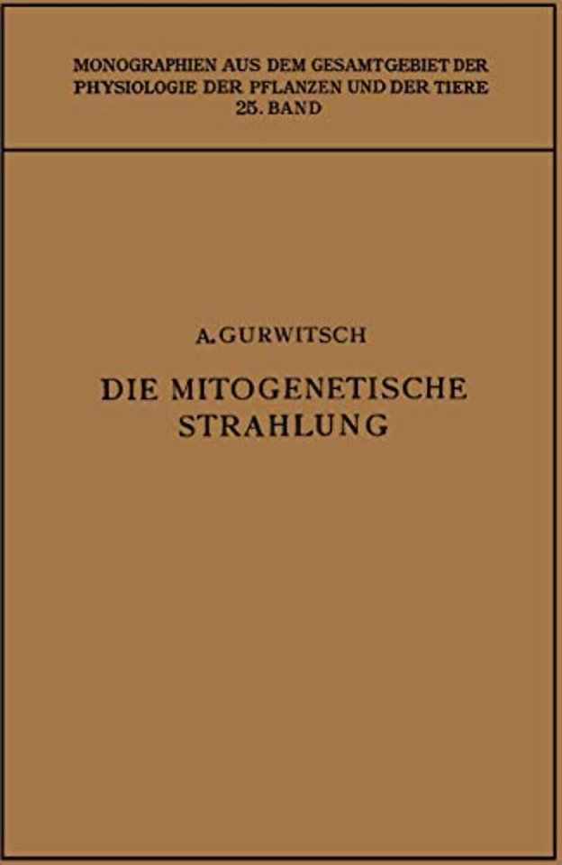 Die Mitogenetische Strahlung
