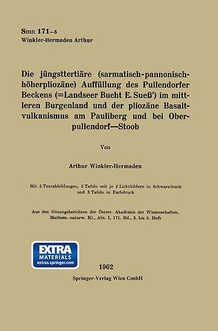 Die jüngsttertiäre (sarmatisch-pannonisch-höherphiozäne) Auffüllung des Pullendorfer Beckens (=Landseer Bucht E. Sueß’) im mittleren Burgenland und der pliozäne Basaltvulkanismus am Pauliberg und bei Oberpullendorf—Stoob