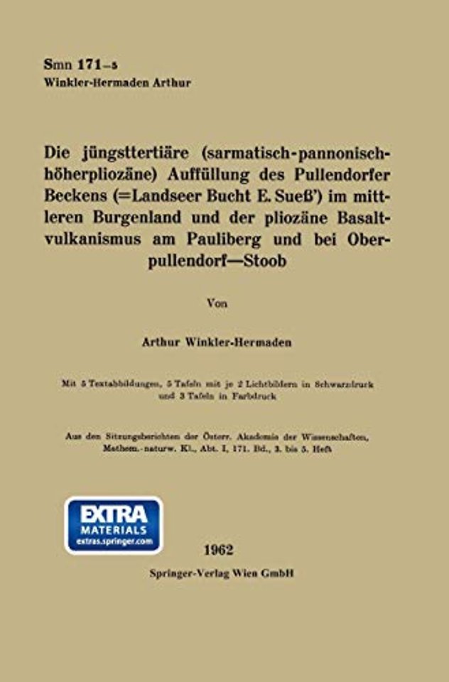 Die jüngsttertiäre (sarmatisch-pannonisch-höherphiozäne) Auffüllung des Pullendorfer Beckens (=Landseer Bucht E. Sueß’) im mittleren Burgenland und der pliozäne Basaltvulkanismus am Pauliberg und bei Oberpullendorf—Stoob