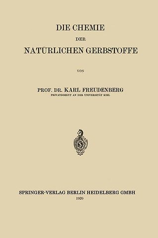 Die Chemie der Natürlichen Gerbstoffe