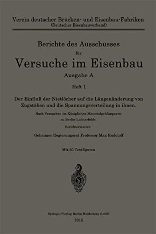 Der Einfluß der Nietlöcher auf die Längenänderung von Zugstäben und die Spannungsverteilung in ihnen