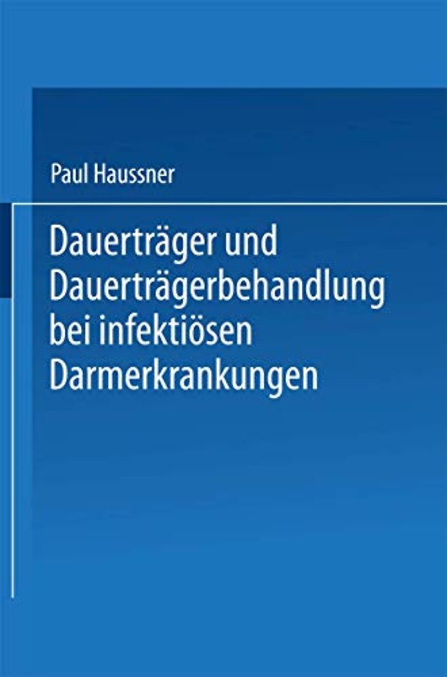 Dauerträger und Dauerträgerbehandlung bei infektiösen Darmerkrankungen