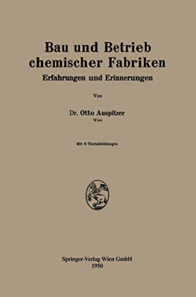Bau und Betrieb chemischer Fabriken