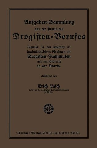 Aufgaben-Sammlung aus der Praxis des Drogisten-Berufes