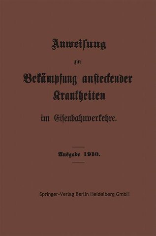 Anweisung zur Bekämpfung ansteckender Krankheiten im Eisenbahnverkehre