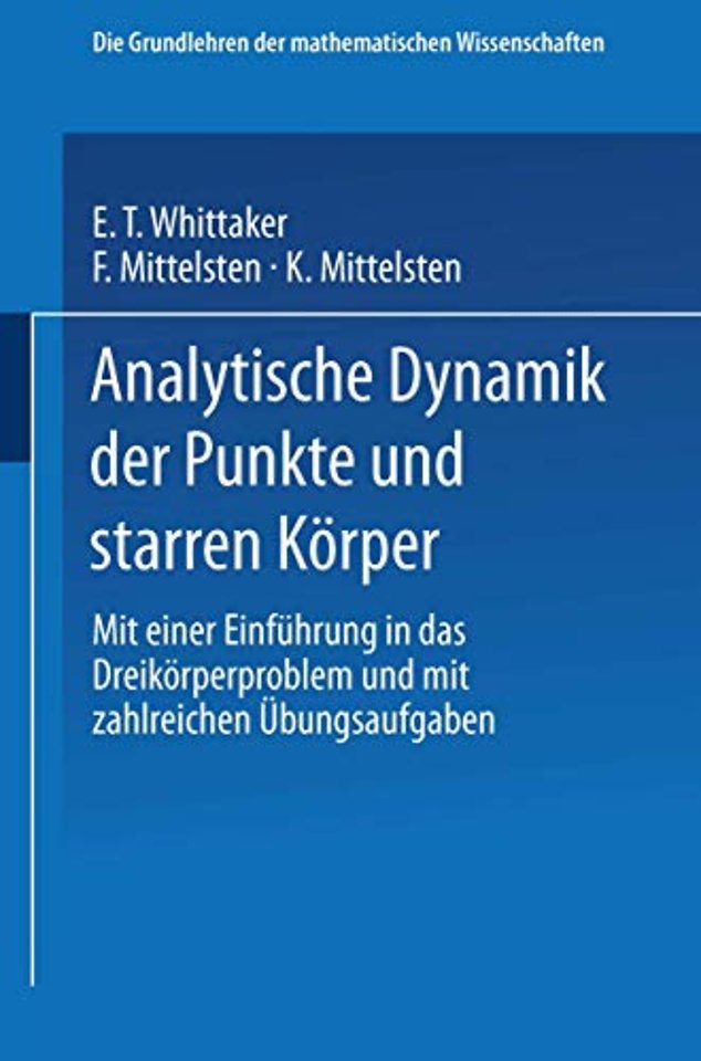 Analytische Dynamik der Punkte und Starren Körper