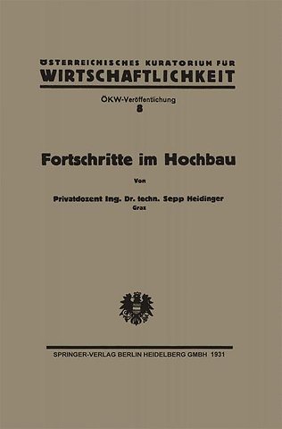 Fortschritte im Hochbau und deren Anwendbarkeit im österreichischen Bauwesen
