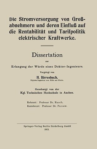 Die Stromversorgung von Großabnehmern und deren Einfluß auf die Rentabilität und Tarifpolitik elektrischer Kraftwerke