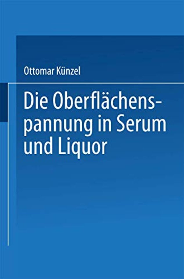 Die Oberflächenspannung in Serum und Liquor