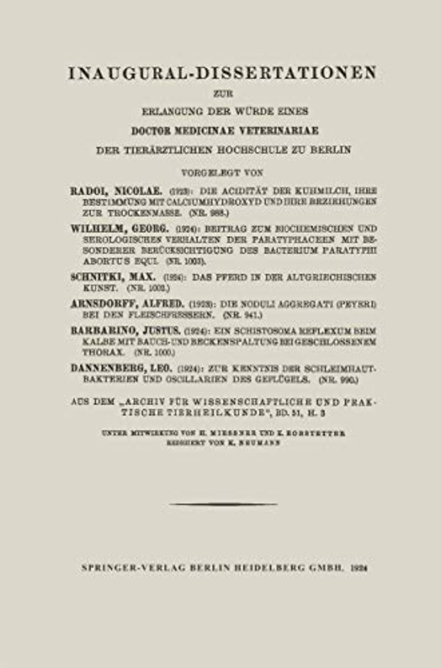 Inaugural-Dissertationen zur Erlangung der Würde eines Doctor Medicinae Veterinariae der Tierärztlichen Hochschule zu Berlin