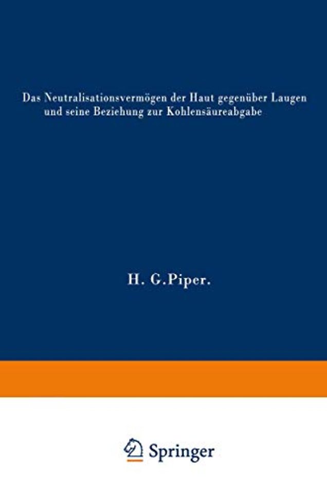 Das Neutralisationsvermögen der Haut gegenüber Laugen und seine Beziehung zur Kohlensäureabgabe