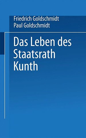 Das Leben des Staatsrath Kunth
