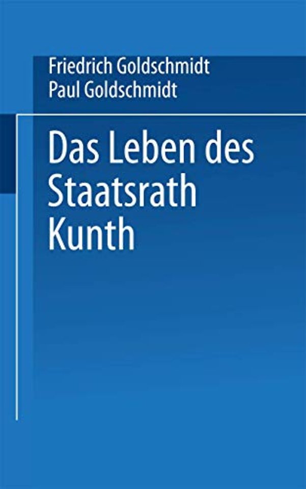 Das Leben des Staatsrath Kunth