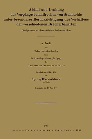 Ablauf und Lenkung der Vorgänge beim Brechen von Steinkohle unter besonderer Berücksichtigung des Verhaltens der verschiedenen Brecherbauarten