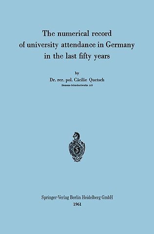 The numerical record of university attendance in Germany in the last fifty years