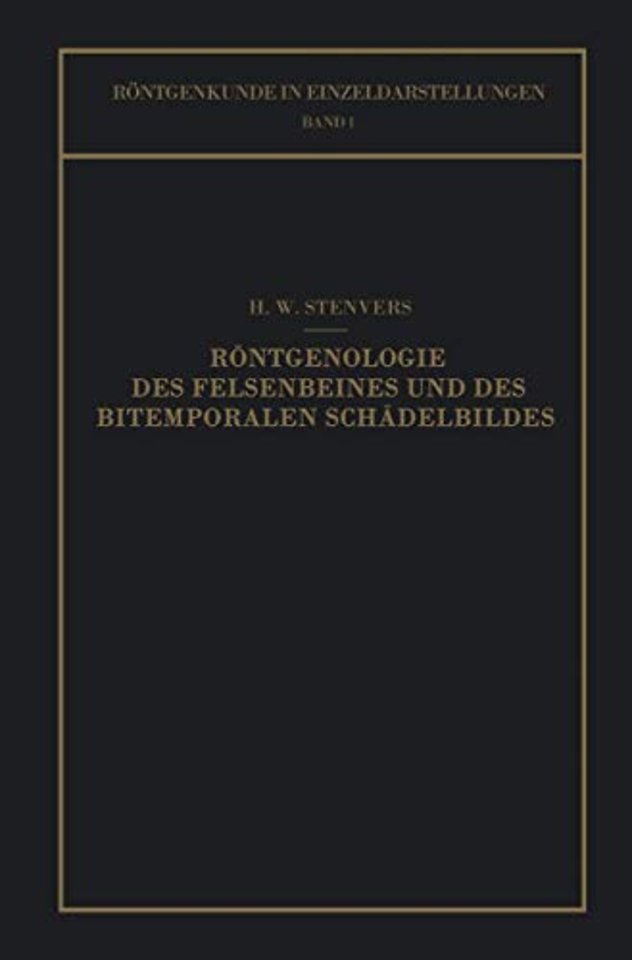 Röntgenologie des Felsenbeines und des Bitemporalen Schädelbildes