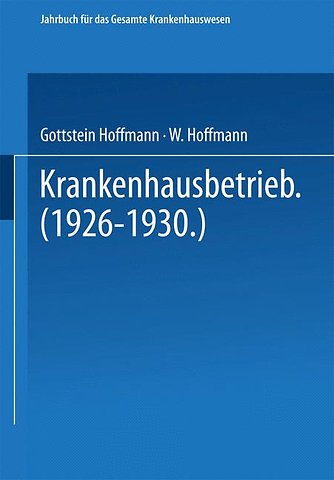 Krankenhausbetrieb (1926–1930)