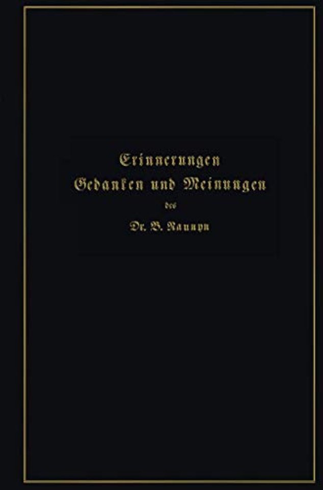 Erinnerungen, Gedanken und Meinungen