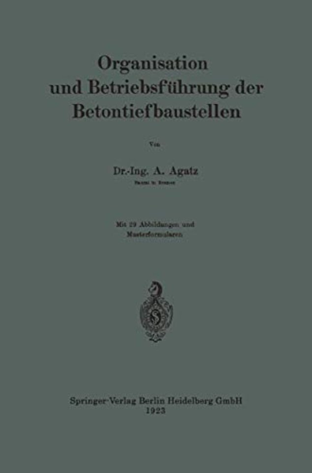 Organisation und Betriebsführung der Betontiefbaustellen