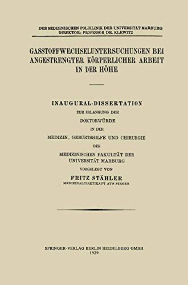 Gasstoffwechseluntersuchungen bei angestrengter körperlicher Arbeit in der Höhe