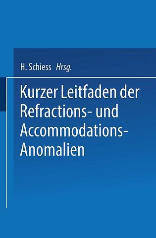 Kurzer Leitfaden der Refractions- und Accommodations-Anomalien