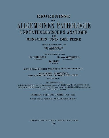 Ergebnisse der Allgemeinen Pathologie und Pathologischen Anatomie des Menschen und der Tiere