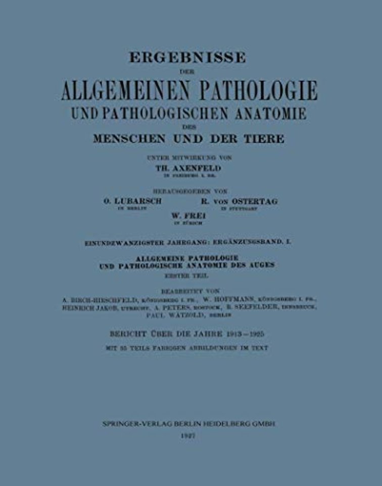 Ergebnisse der Allgemeinen Pathologie und Pathologischen Anatomie des Menschen und der Tiere