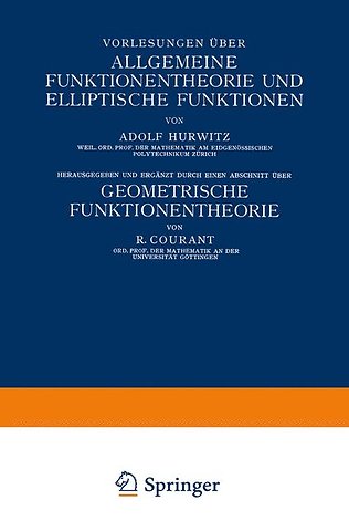 Vorlesungen über Allgemeine Funktionentheorie und Elliptische Funktionen