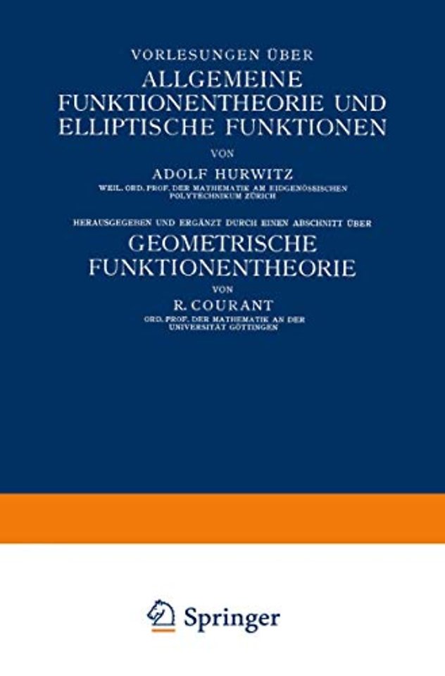 Vorlesungen über Allgemeine Funktionentheorie und Elliptische Funktionen