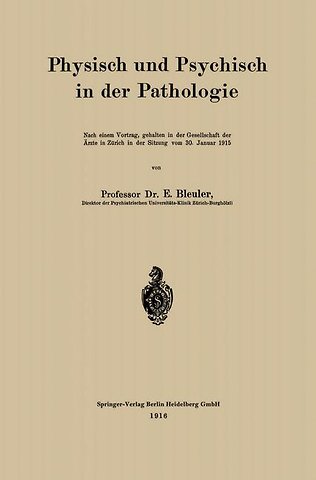 Physisch und Psychisch in der Pathologie