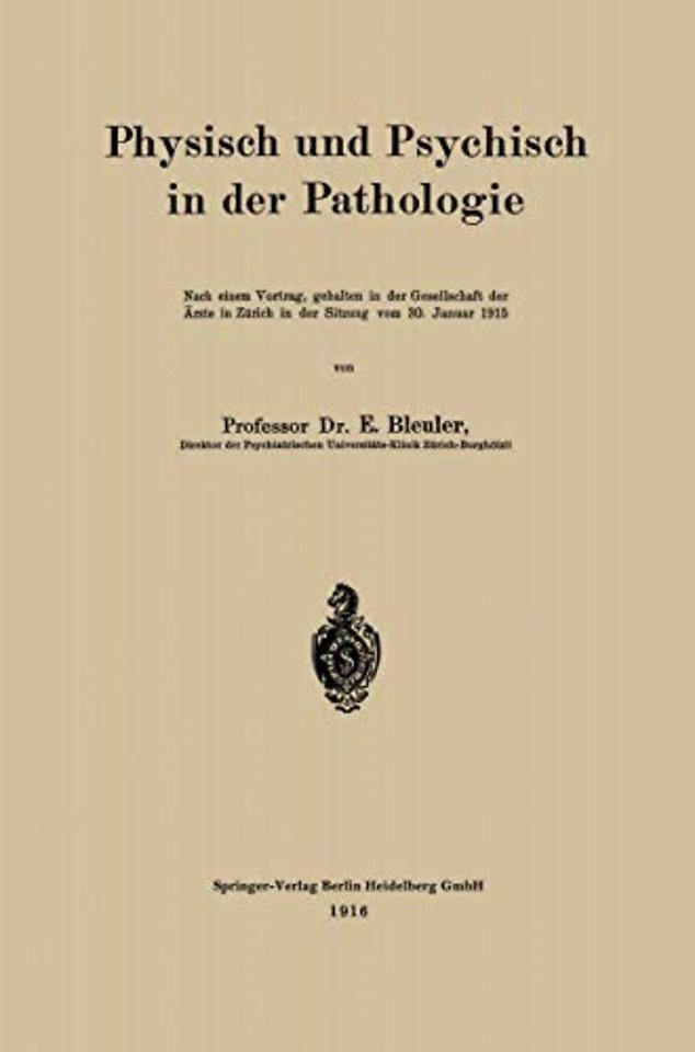 Physisch und Psychisch in der Pathologie