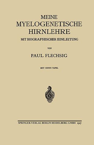 Meine Myelogenetische Hirnlehre