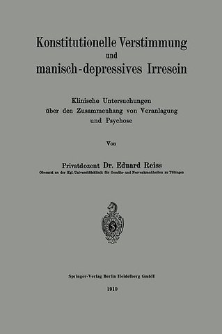 Konstitutionelle Verstimmung und manisch-depressives Irresein