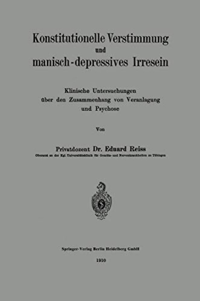 Konstitutionelle Verstimmung und manisch-depressives Irresein