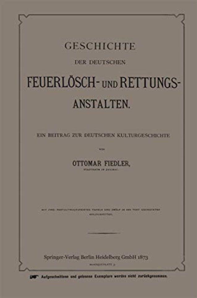 Geschichte der Deutschen Feuerlösch- und Rettungs-Anstalten
