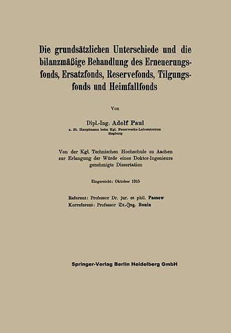 Die grundsätzlichen Unterschiede und die bilanzmäßige Behandlung des Erneuerungsfonds, Ersatzfonds, Reservefonds, Tilgungsfonds und Heimfallfonds