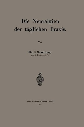 Die Neuralgien der täglichen Praxis
