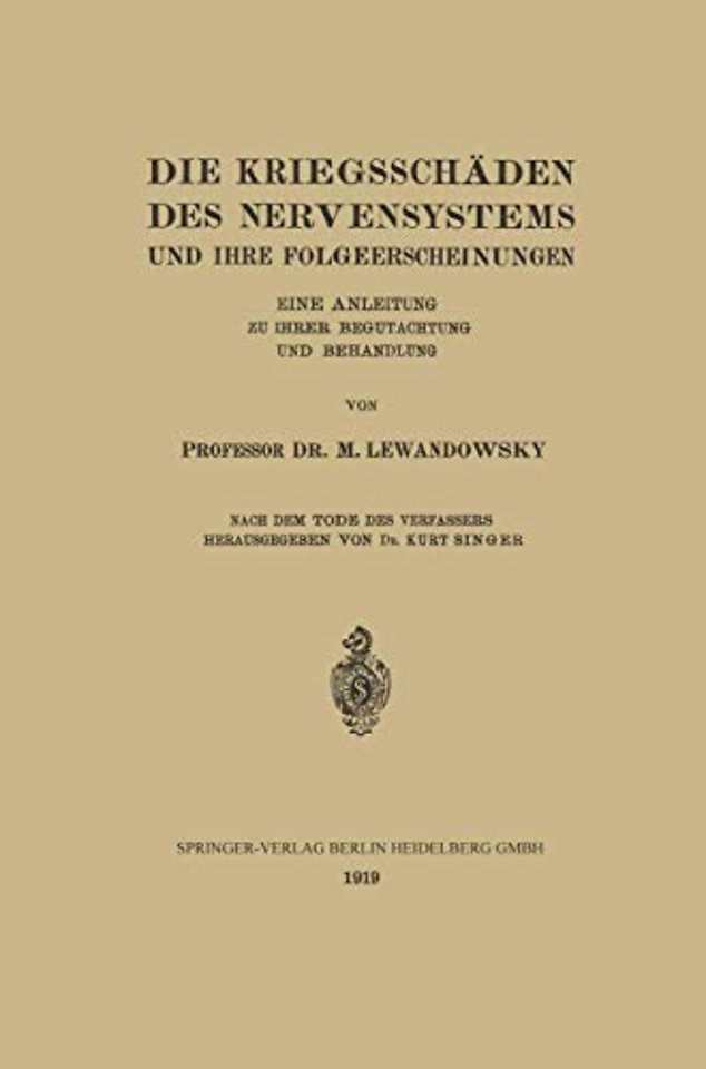 Die Kriegsschäden des Nervensystems und ihre Folgeerscheinungen