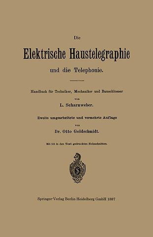 Die elektrische Haustelegraphie und die Telephonie
