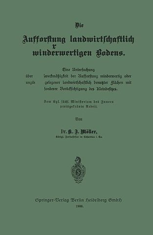 Die Aufforstung landwirtschaftlich minderwertigen Bodens