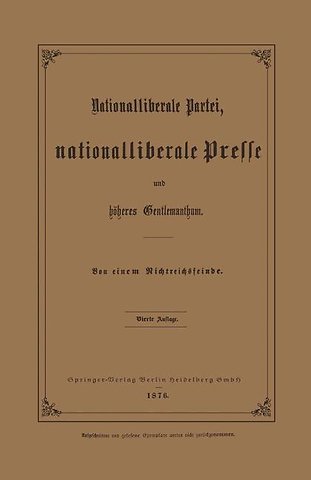 Nationalliberale Partei, Nationalliberale Presse und höheres Gentlemanthum