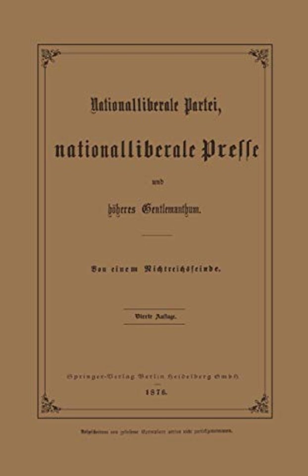 Nationalliberale Partei, Nationalliberale Presse und höheres Gentlemanthum