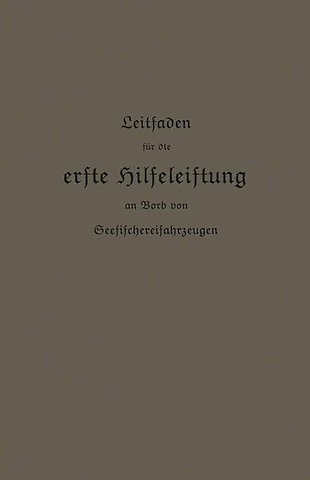 Leitfaden für die erste Hilfeleistung an Bord von Seefischereifahrzeugen